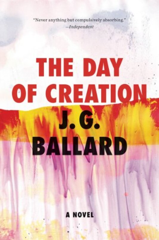 Book cover for "The Day of Creation" by JG Ballard