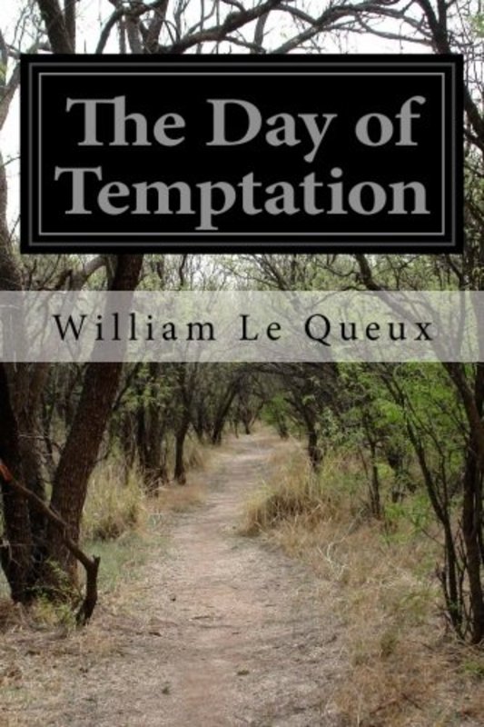 Book cover for "The Day of Temptation" by William Le Queux
