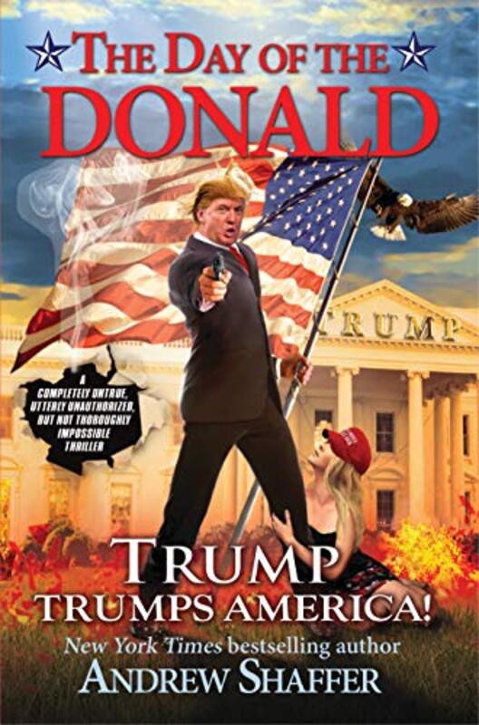 Book cover for "The Day of the Donald" by Andrew Shaffer