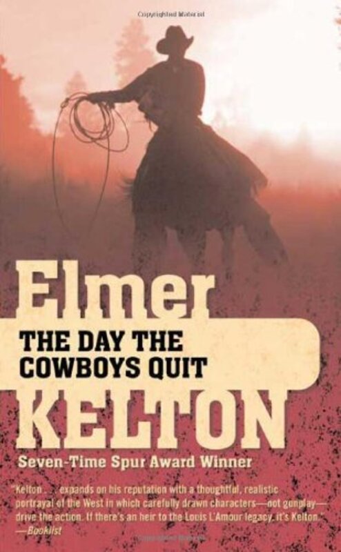 Book cover for "The Day the Cowboys Quit" by Elmer Kelton
