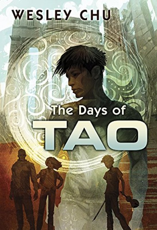 Book cover for "The Days of Tao" by Wesley Chu