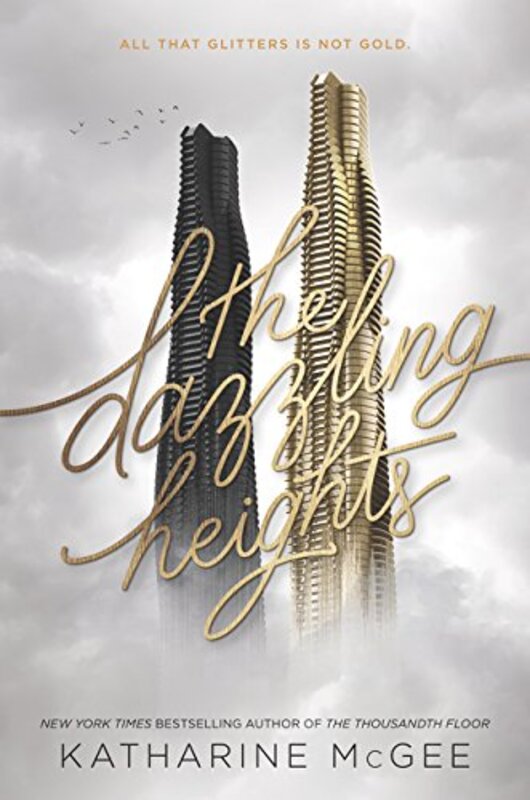 Book cover for "The Dazzling Heights" by Katharine McGee