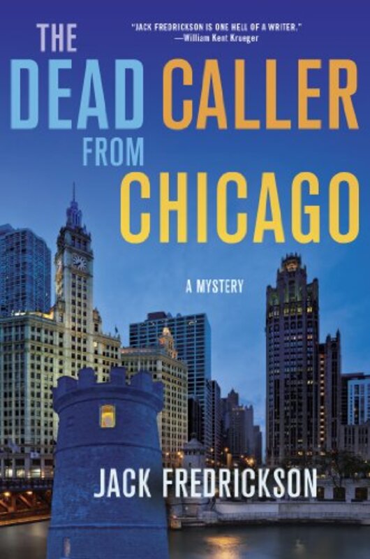 Book cover for "The Dead Caller from Chicago" by Jack Fredrickson