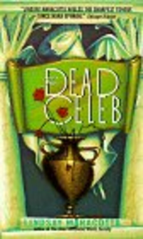 Book cover for "The Dead Celeb" by Lindsay Marcott