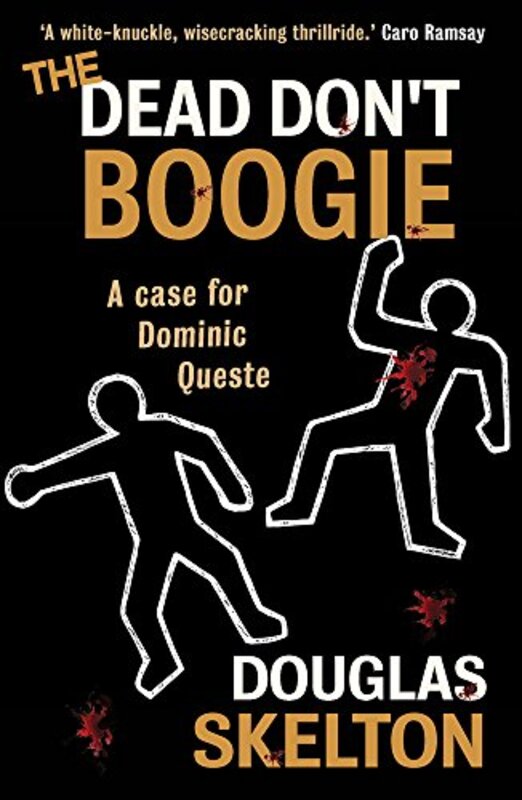 Book cover for "The Dead Don't Boogie" by Douglas Skelton