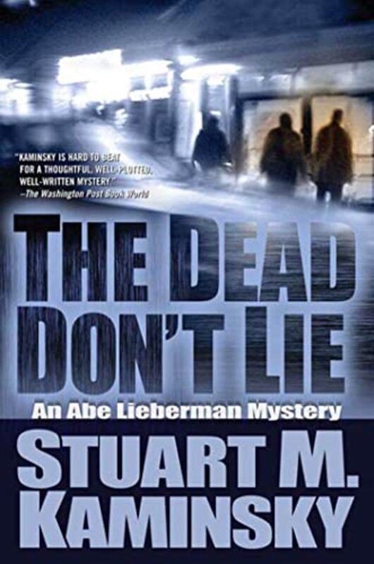 Book cover for "The Dead Don't Lie" by Stuart M Kaminsky