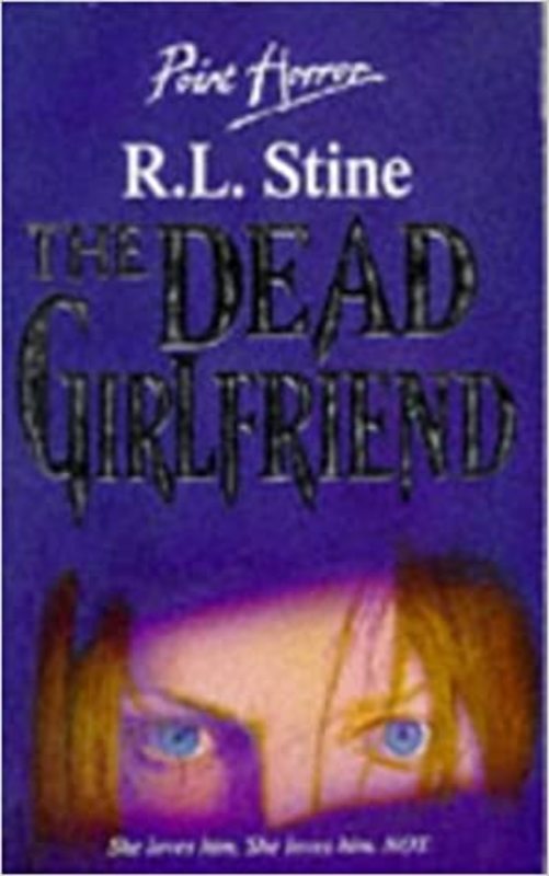 Book cover for "The Dead Girlfriend" by R.L. Stine