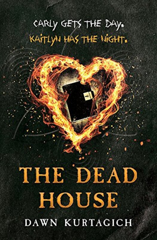 Book cover for "The Dead House" by Dawn Kurtagich