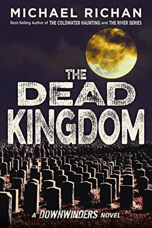 Book cover for "The Dead Kingdom" by Michael Richan