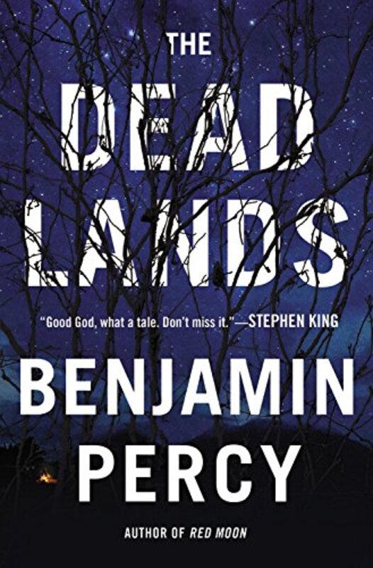 Book cover for "The Dead Lands" by Benjamin Percy