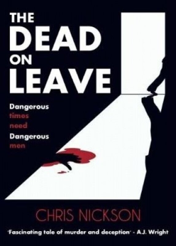 Book cover for "The Dead On Leave" by Chris Nickson