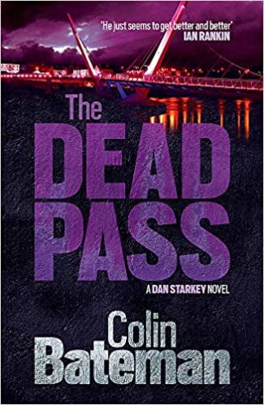 Book cover for "The Dead Pass" by Colin Bateman