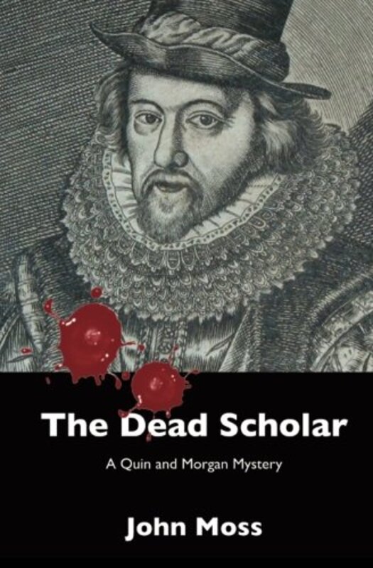 Book cover for "The Dead Scholar" by John Moss