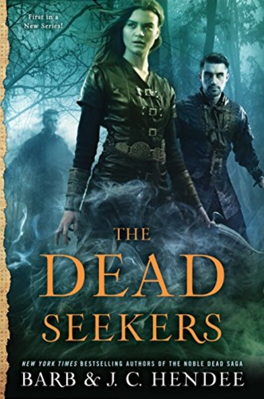 Book cover for "The Dead Seekers" by Barb Hendee