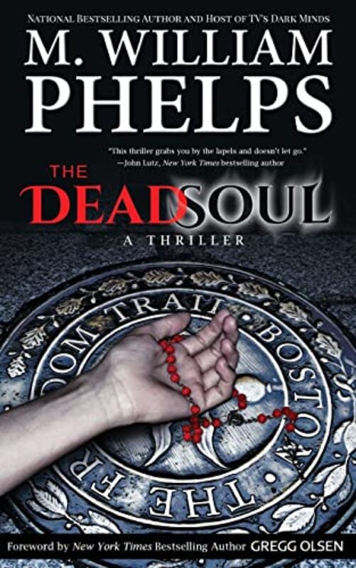 Book cover for "The Dead Soul" by M William Phelps