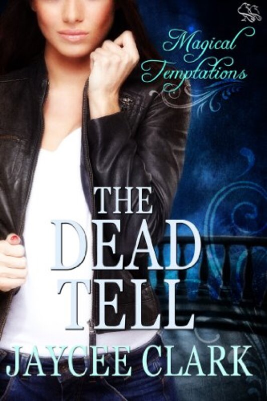 Book cover for "The Dead Tell" by Jaycee Clark