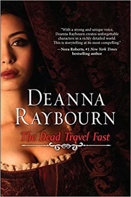 Book cover for "The Dead Travel Fast" by Deanna Raybourn