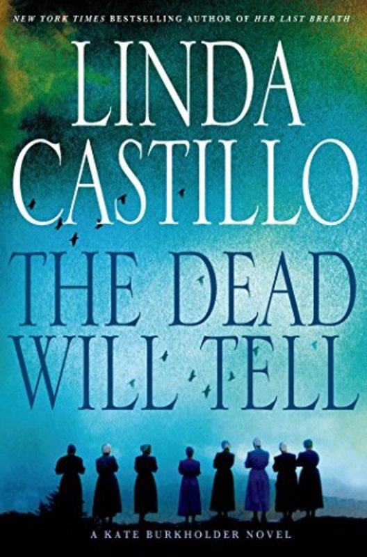Book cover for "The Dead Will Tell" by Linda Castillo