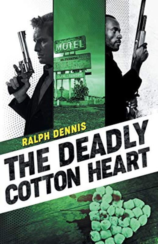 Book cover for "The Deadly Cotton Heart" by Ralph Dennis