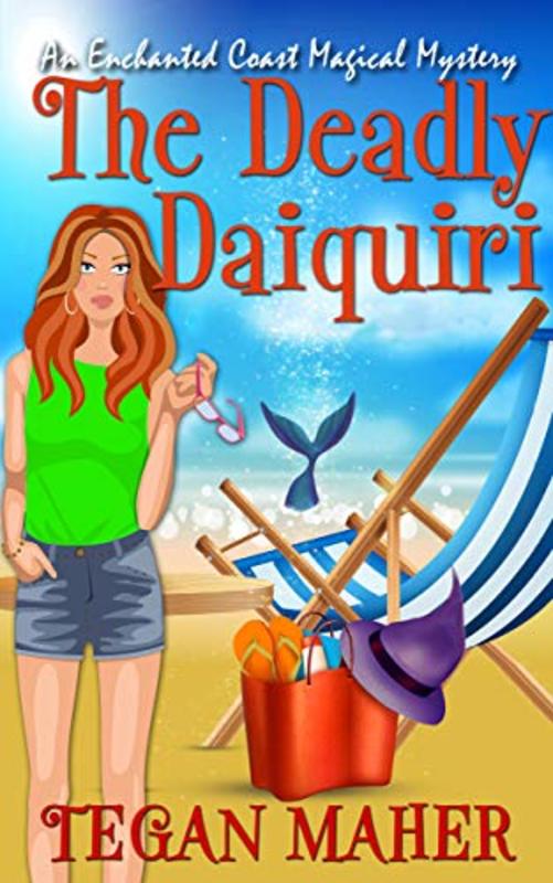 Book cover for "The Deadly Daiquiri" by Tegan Maher