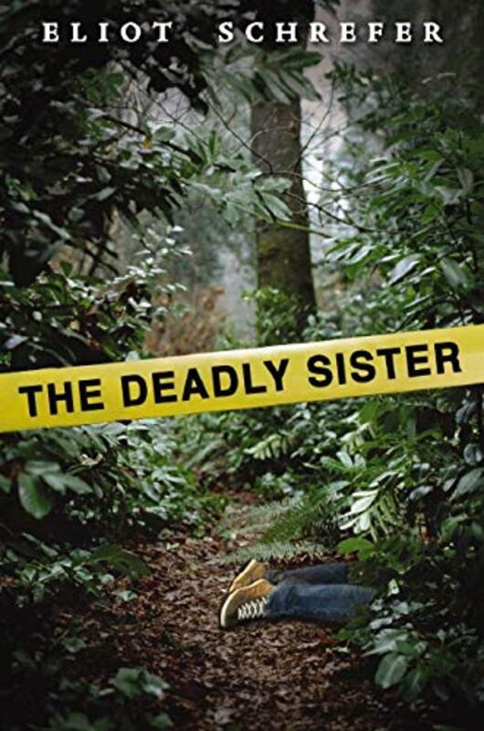 Book cover for "The Deadly Sister" by Eliot Schrefer