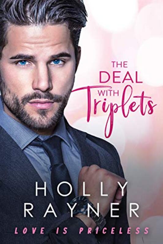 Book cover for "The Deal With Triplets" by Holly Rayner