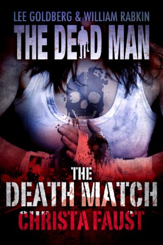 Book cover for "The Death Match" by Lee Goldberg