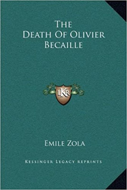 Book cover for "The Death Of Olivier Becaille" by Émile Zola