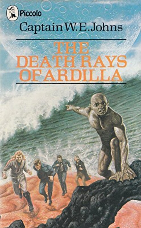 Book cover for "The Death Rays of Ardilla" by Captain WE Johns