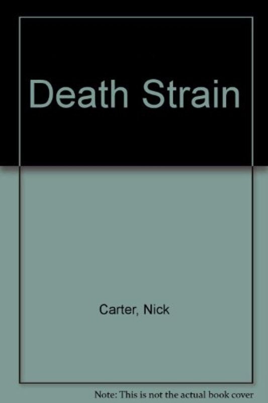 Book cover for "The Death Strain" by Nick Carter