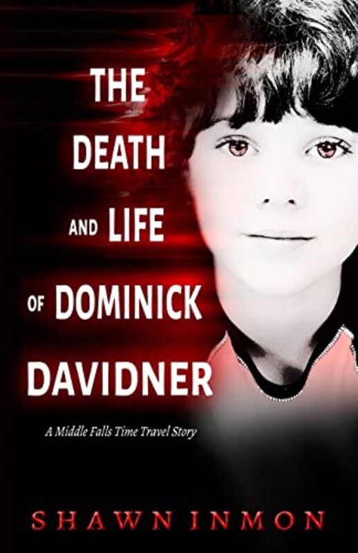 Book cover for "The Death and Life of Dominick Davidner" by Shawn Inmon