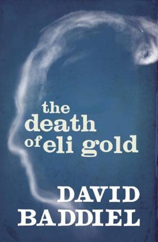 Book cover for "The Death of Eli Gold" by David Baddiel