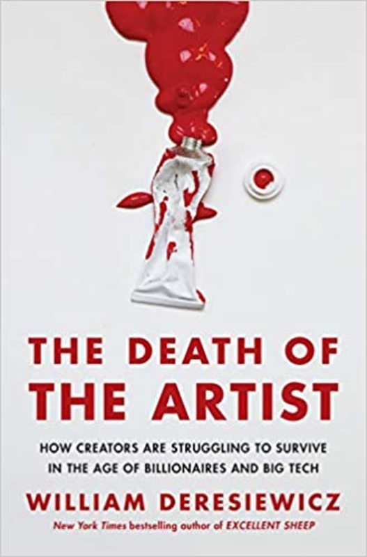 Book cover for "The Death of the Artist" by William Deresiewicz