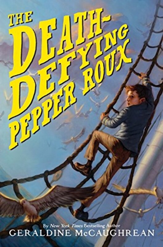 Book cover for "The Death-Defying Pepper Roux" by Geraldine McCaughrean