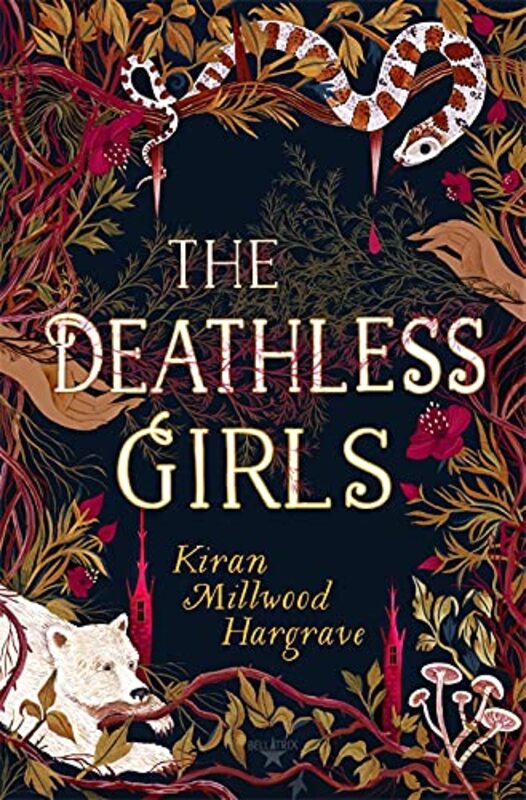 Book cover for "The Deathless Girls" by Kiran Millwood Hargrave