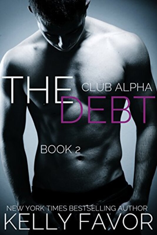 Book cover for "The Debt 2" by Kelly Favor