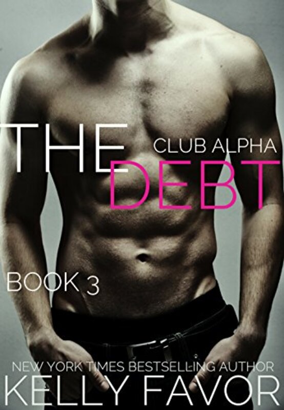 Book cover for "The Debt 3" by Kelly Favor