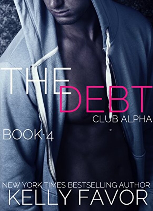 Book cover for "The Debt 4" by Kelly Favor
