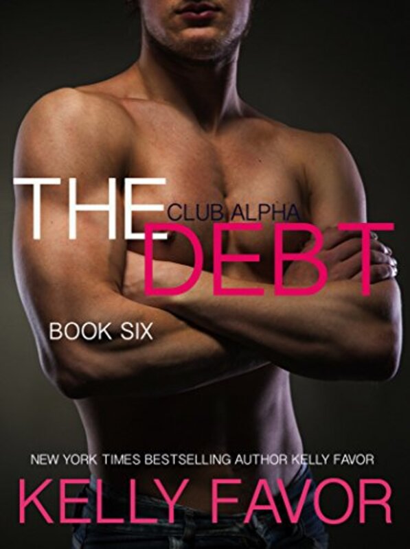 Book cover for "The Debt 6" by Kelly Favor