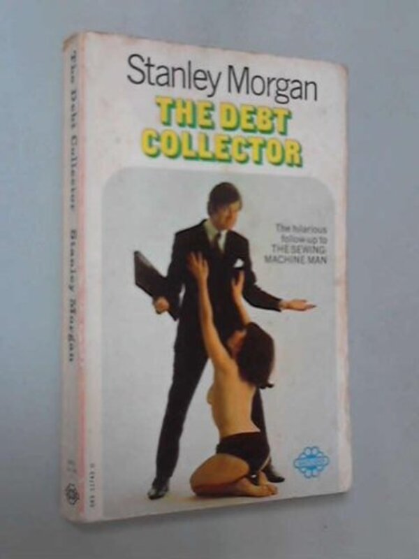 Book cover for "The Debt Collector" by Stanley Morgan