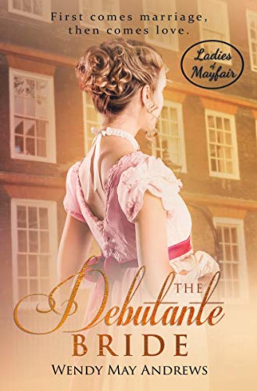 Book cover for "The Debutante Bride" by Wendy May Andrews