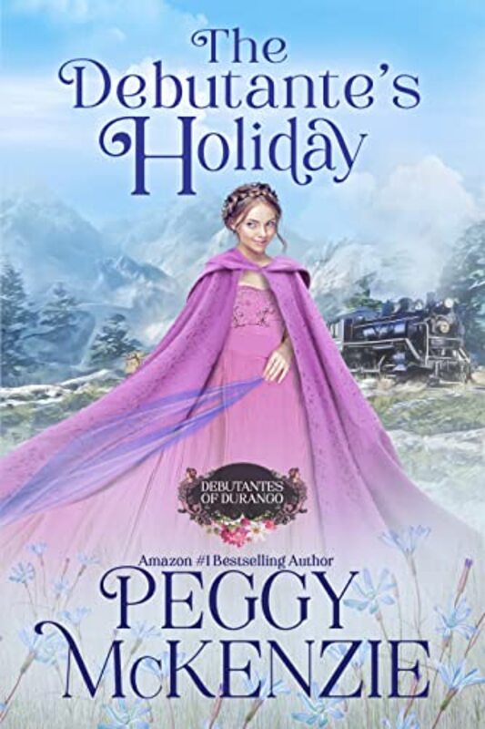 Book cover for "The Debutante's Holiday" by Peggy McKenzie