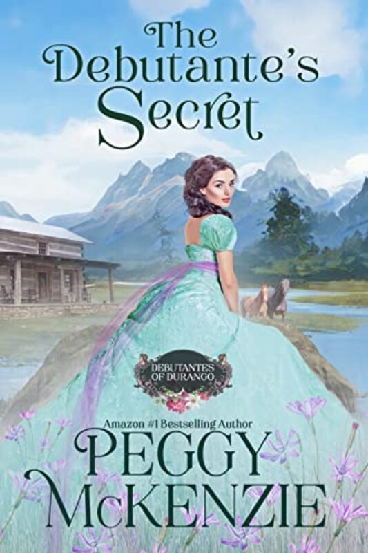 Book cover for "The Debutante's Secret" by Peggy McKenzie