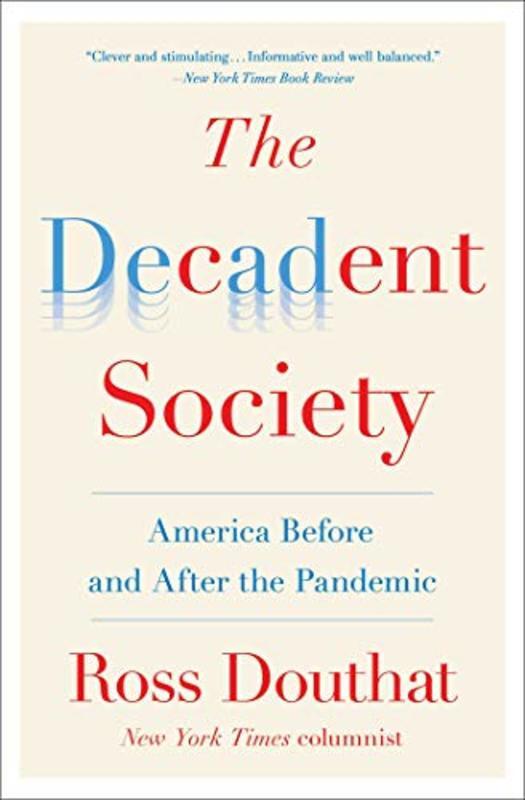 Book cover for "The Decadent Society" by Ross Gregory Douthat