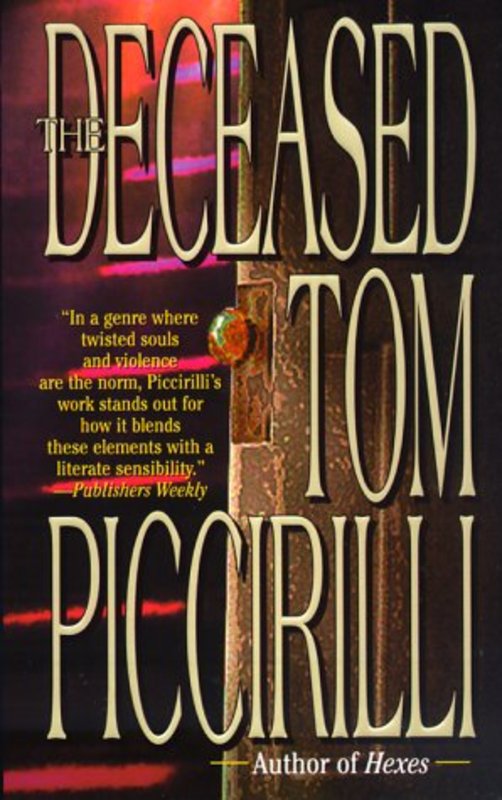 Book cover for "The Deceased" by Tom Piccirilli