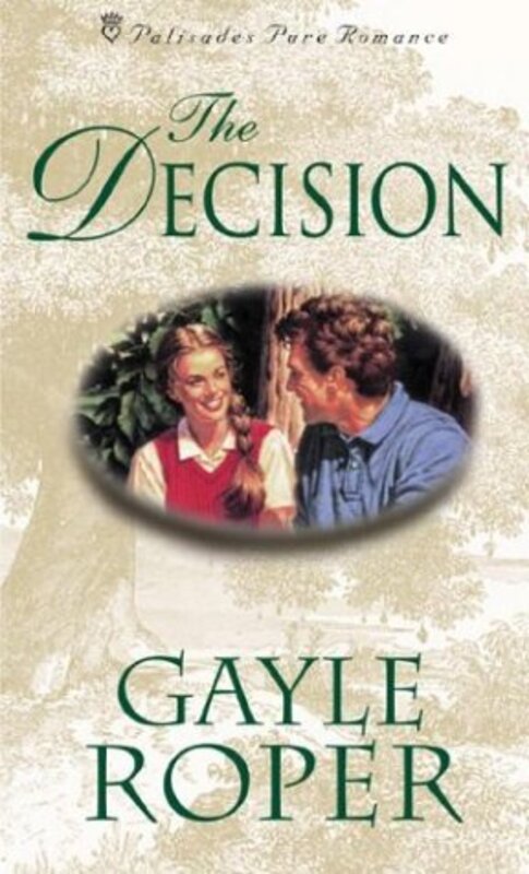 Book cover for "The Decision" by Gayle Roper