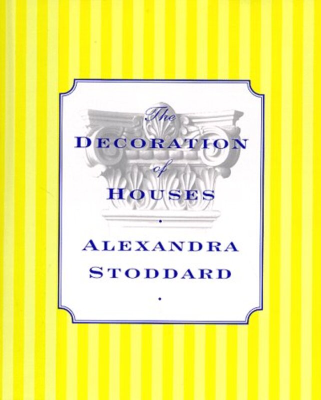 Book cover for "The Decoration of Houses" by Alexandra Stoddard