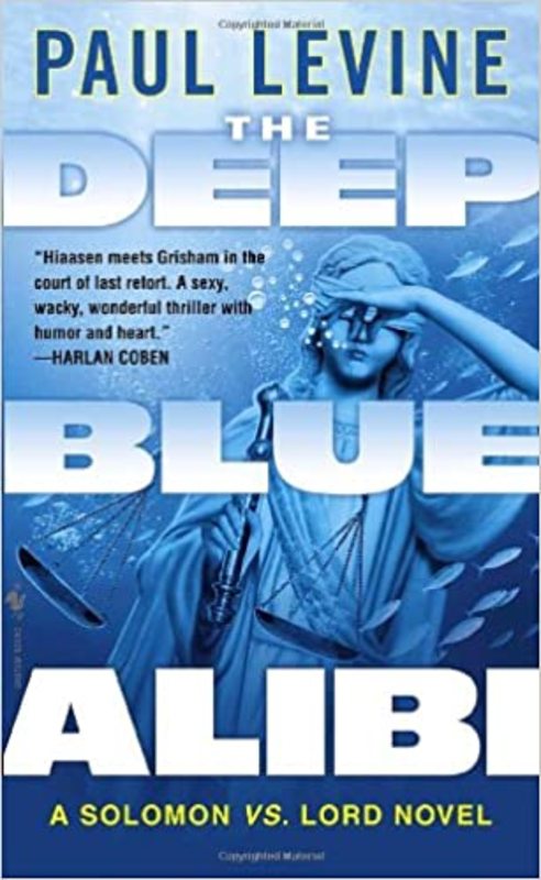 Book cover for "The Deep Blue Alibi" by Paul Levine