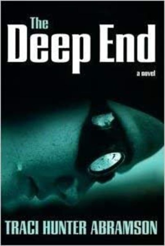 Book cover for "The Deep End" by Traci Hunter Abramson