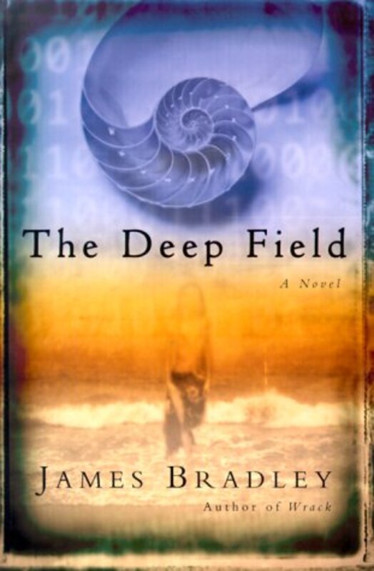 Book cover for "The Deep Field" by James Bradley